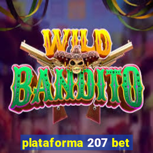 plataforma 207 bet